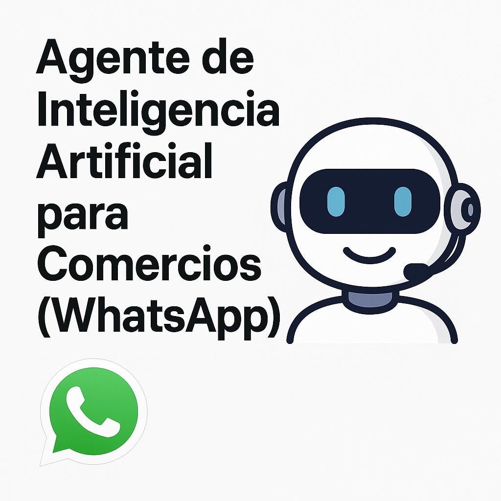 Agente de IA para comercios (WhatsApp)